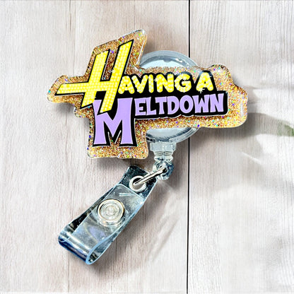 Having A Meltdown Badge Reel