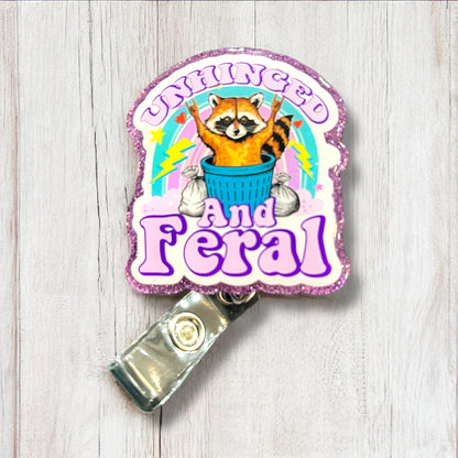 Unhinged But Feral Badge Reel