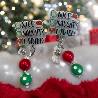 Naughty, Nice, I Tried Christmas Badge Reel