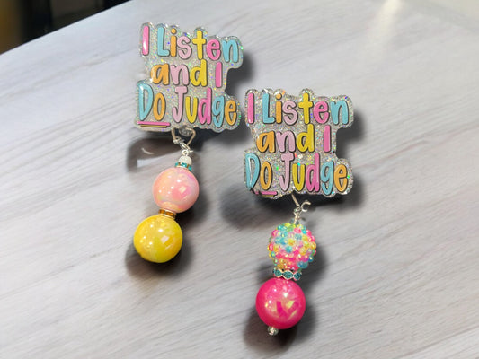 I Listen And I Do Judge Badge Reel