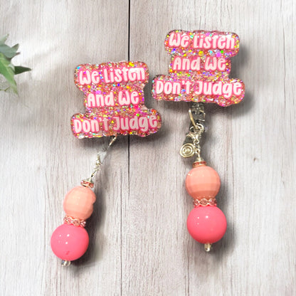 We Listen And We Don’t Judge Badge Reel